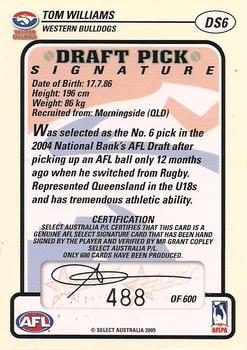 2005 Select Tradition AFL - Draft Pick Signatures #DS6 Tom Williams Back